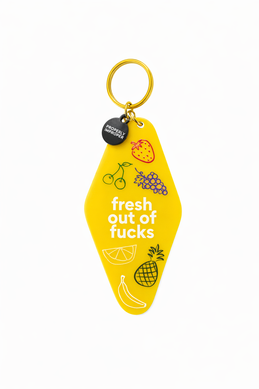 Fresh Out of Fucks Keychain