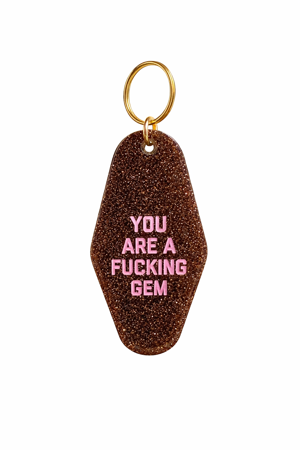 You Are a F*cking Gem – Glitter Keychain