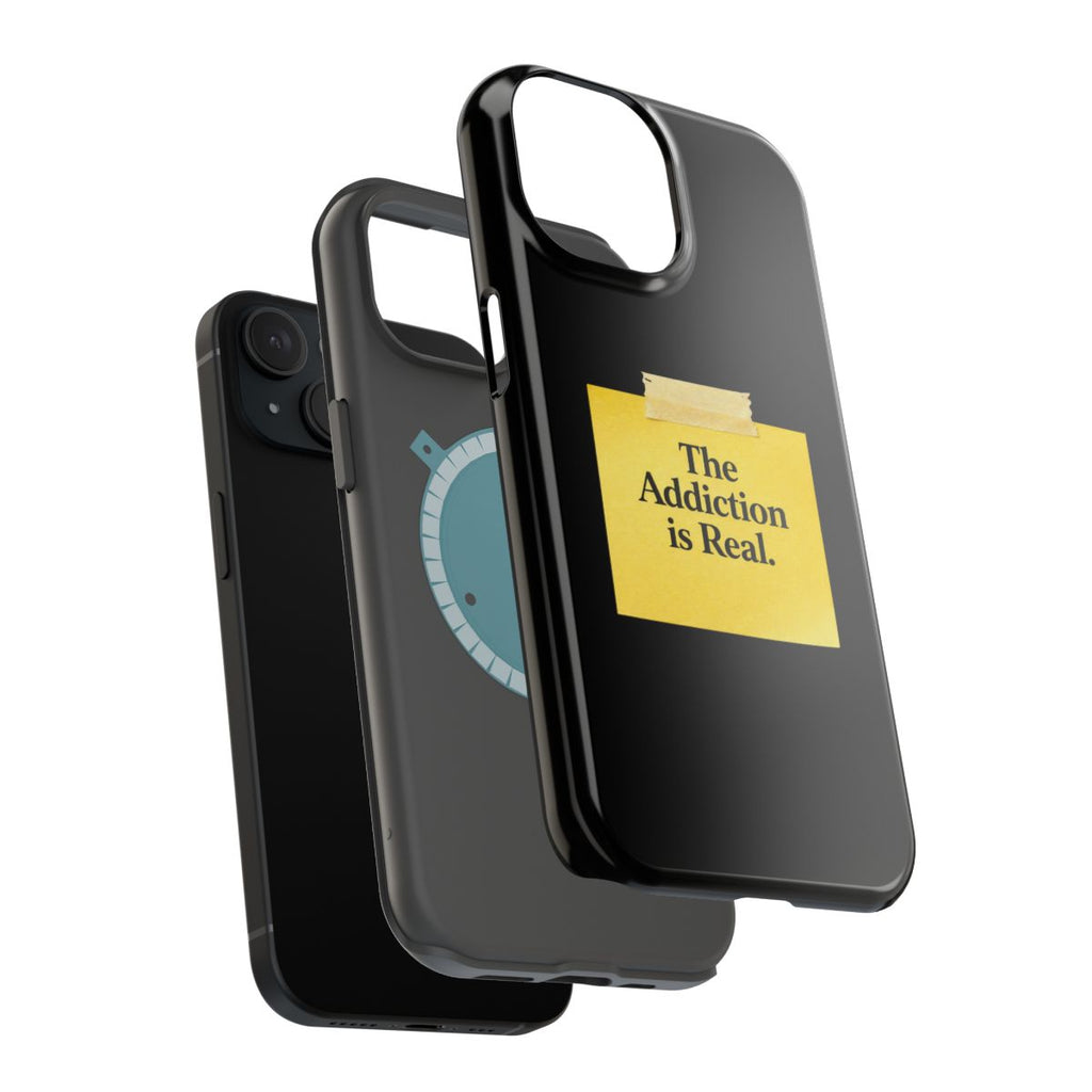 The Addiction Is Real – Funny Sticky Note Magnetic Impact-Resistant Case